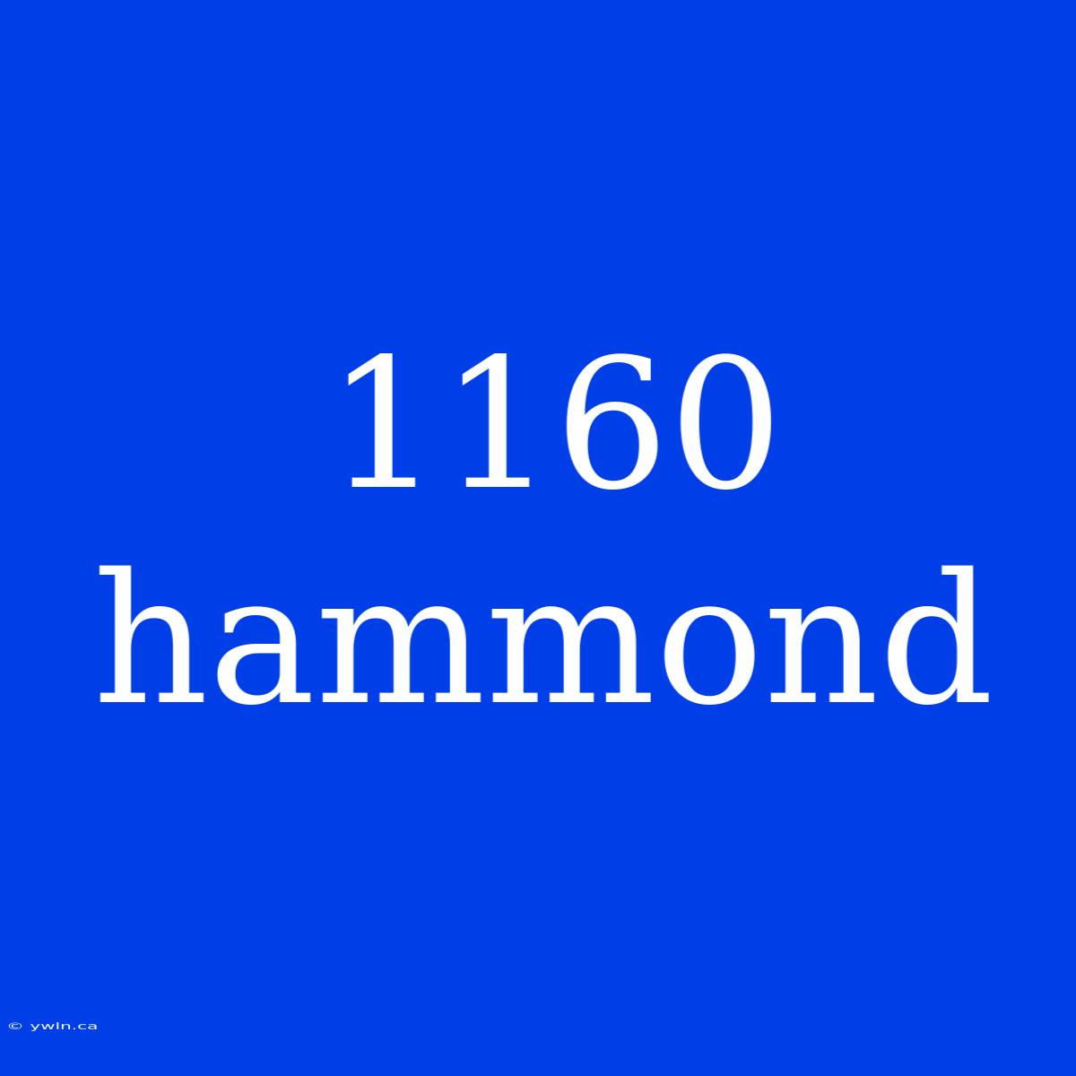 1160 Hammond