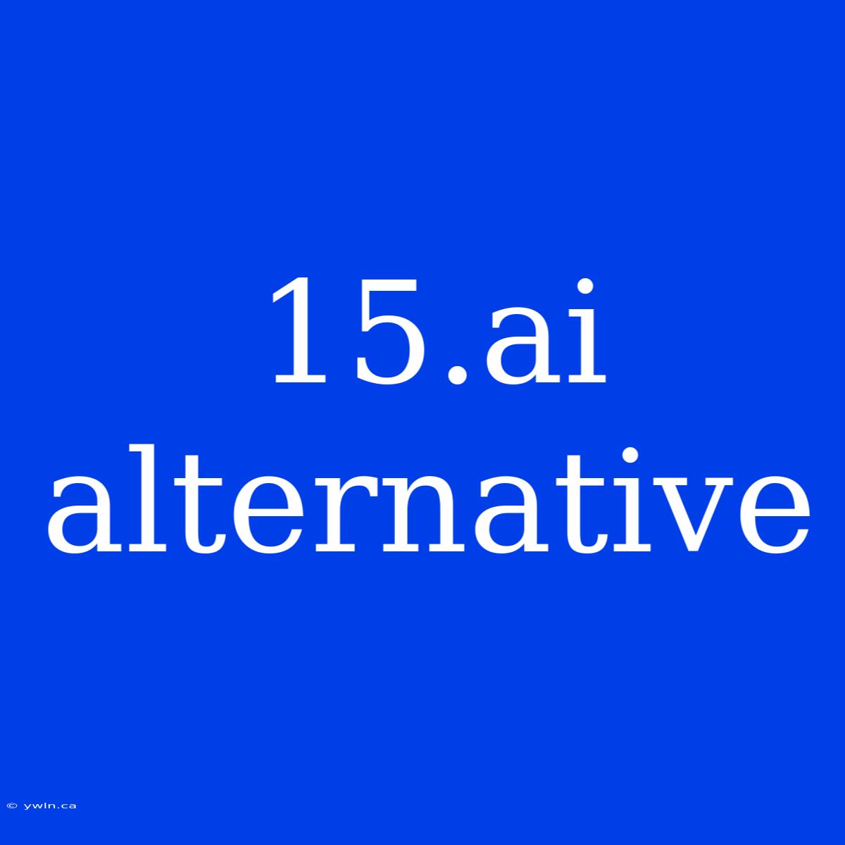 15.ai Alternative