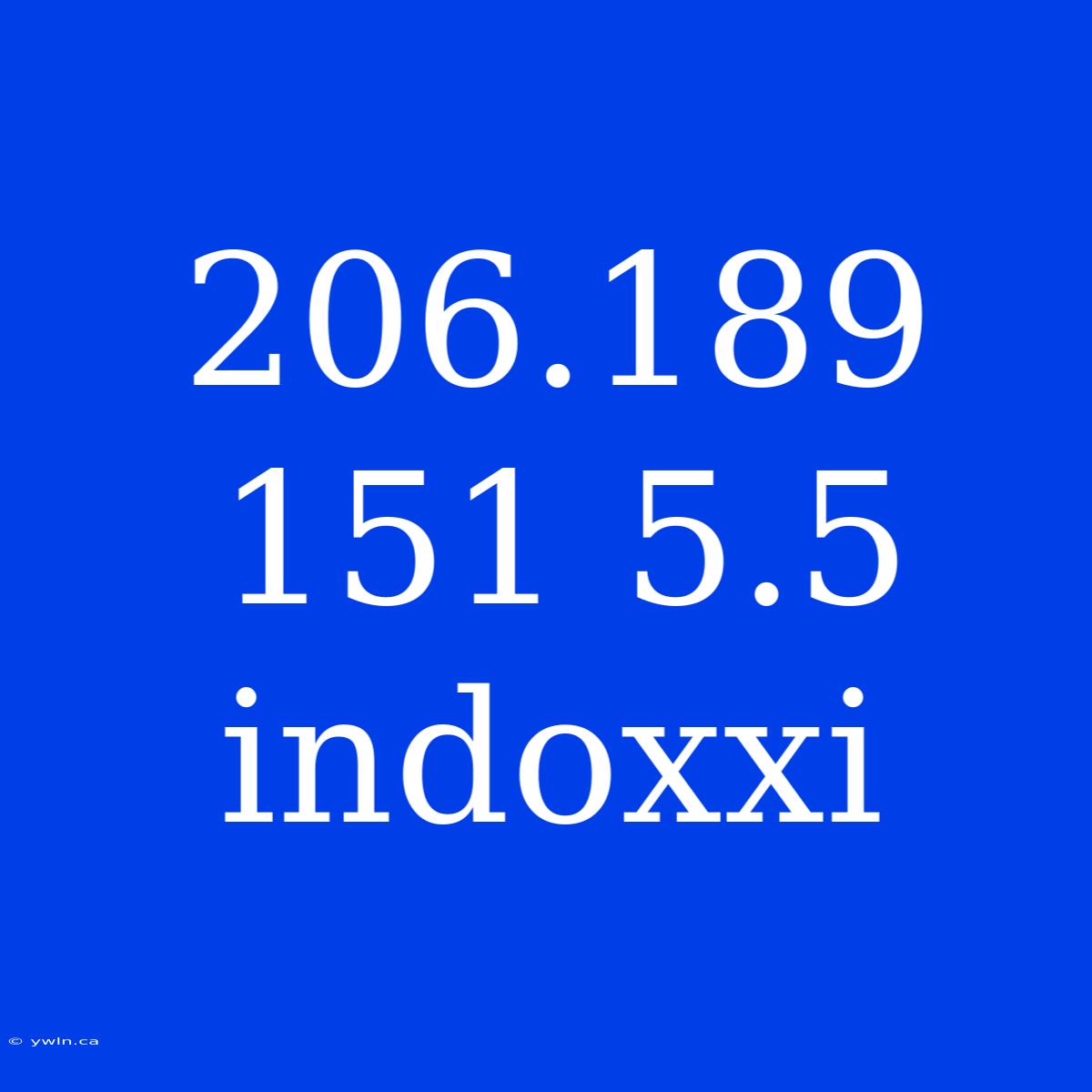 206.189 151 5.5 Indoxxi