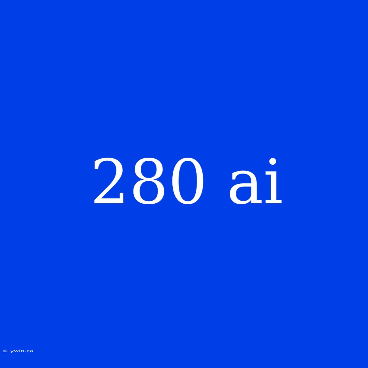 280 Ai