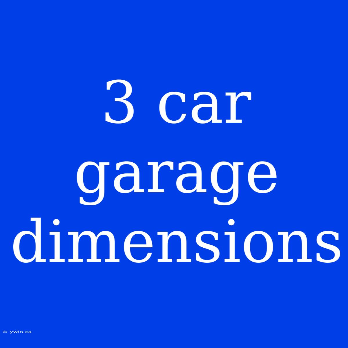 3 Car Garage Dimensions