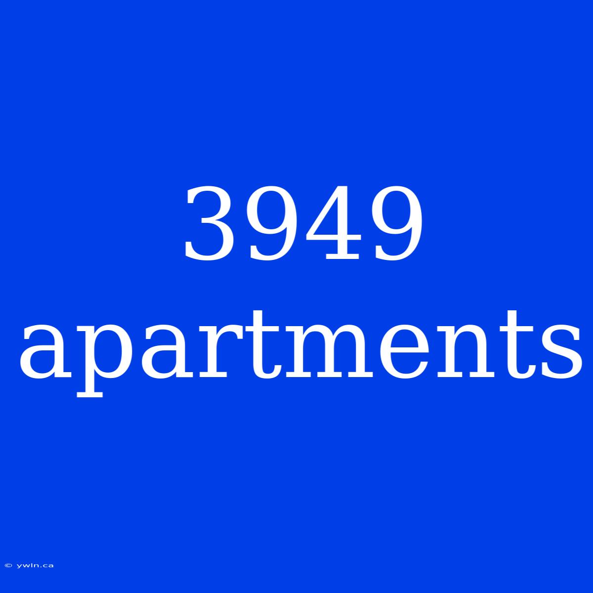 3949 Apartments