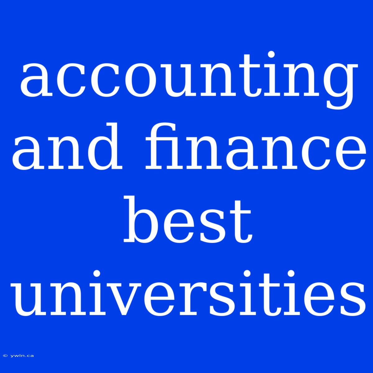 Accounting And Finance Best Universities