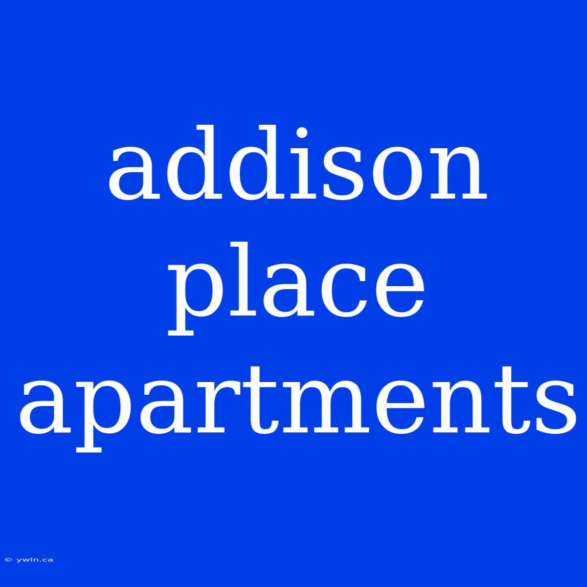 Addison Place Apartments