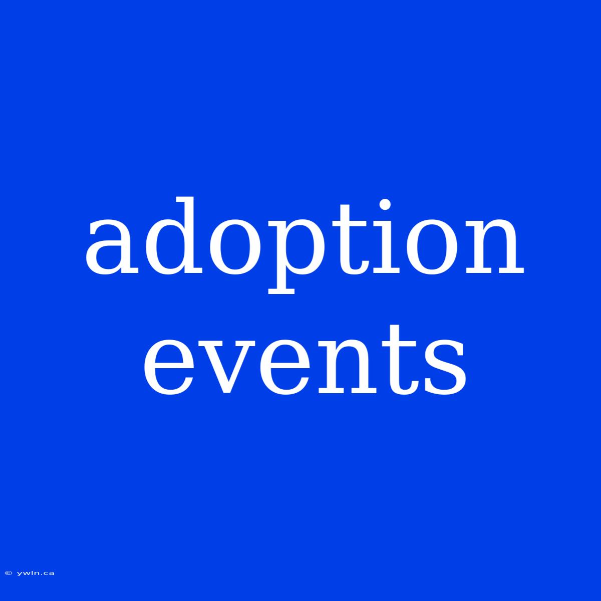 Adoption Events