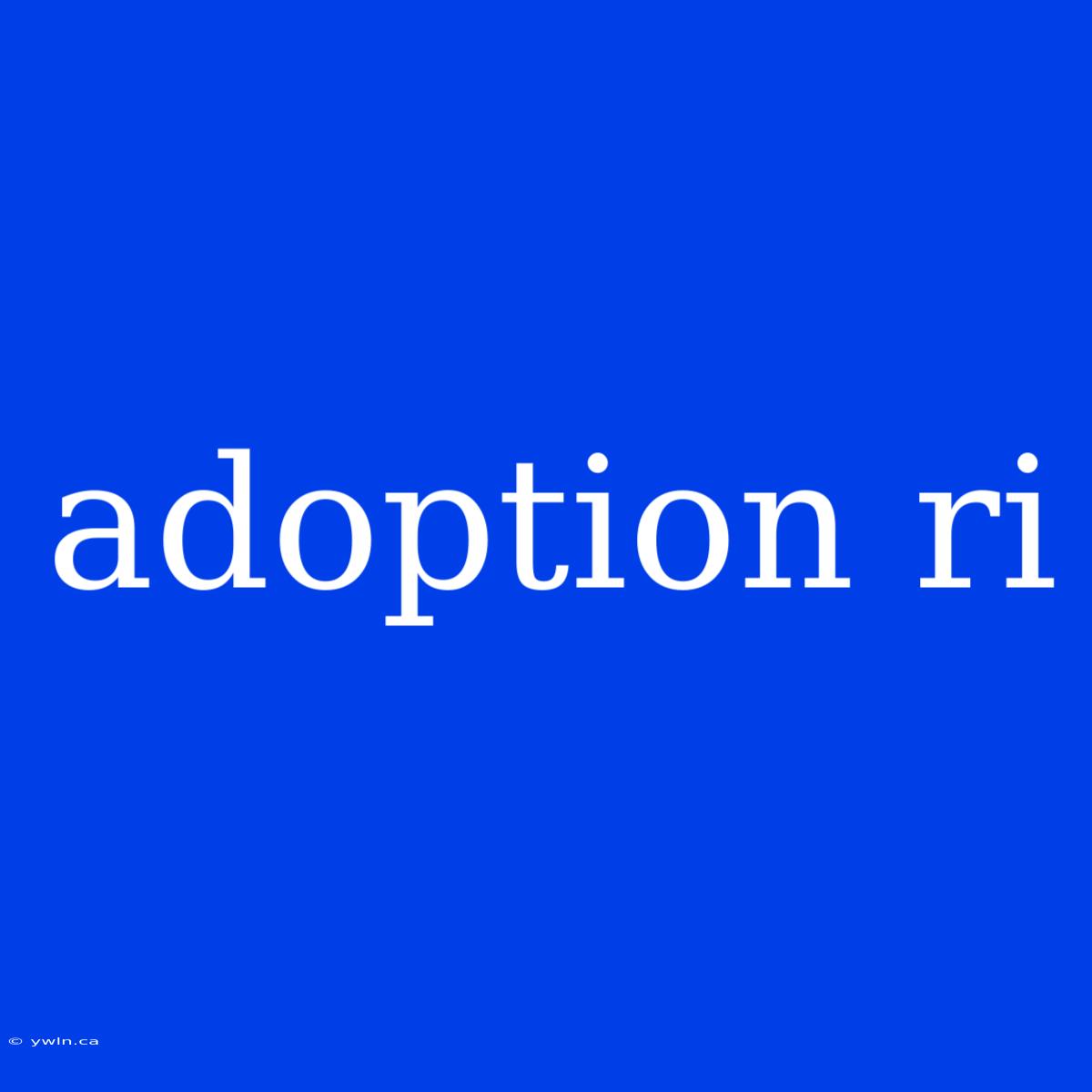 Adoption Ri