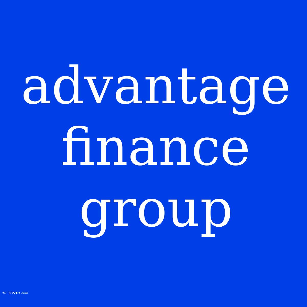 Advantage Finance Group