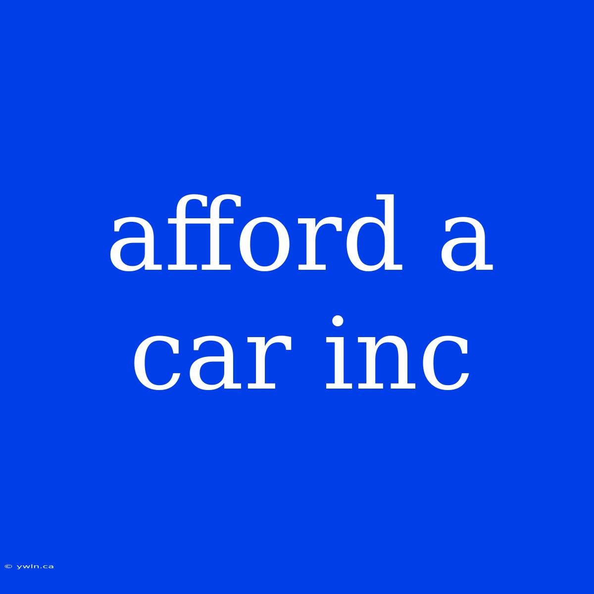 Afford A Car Inc