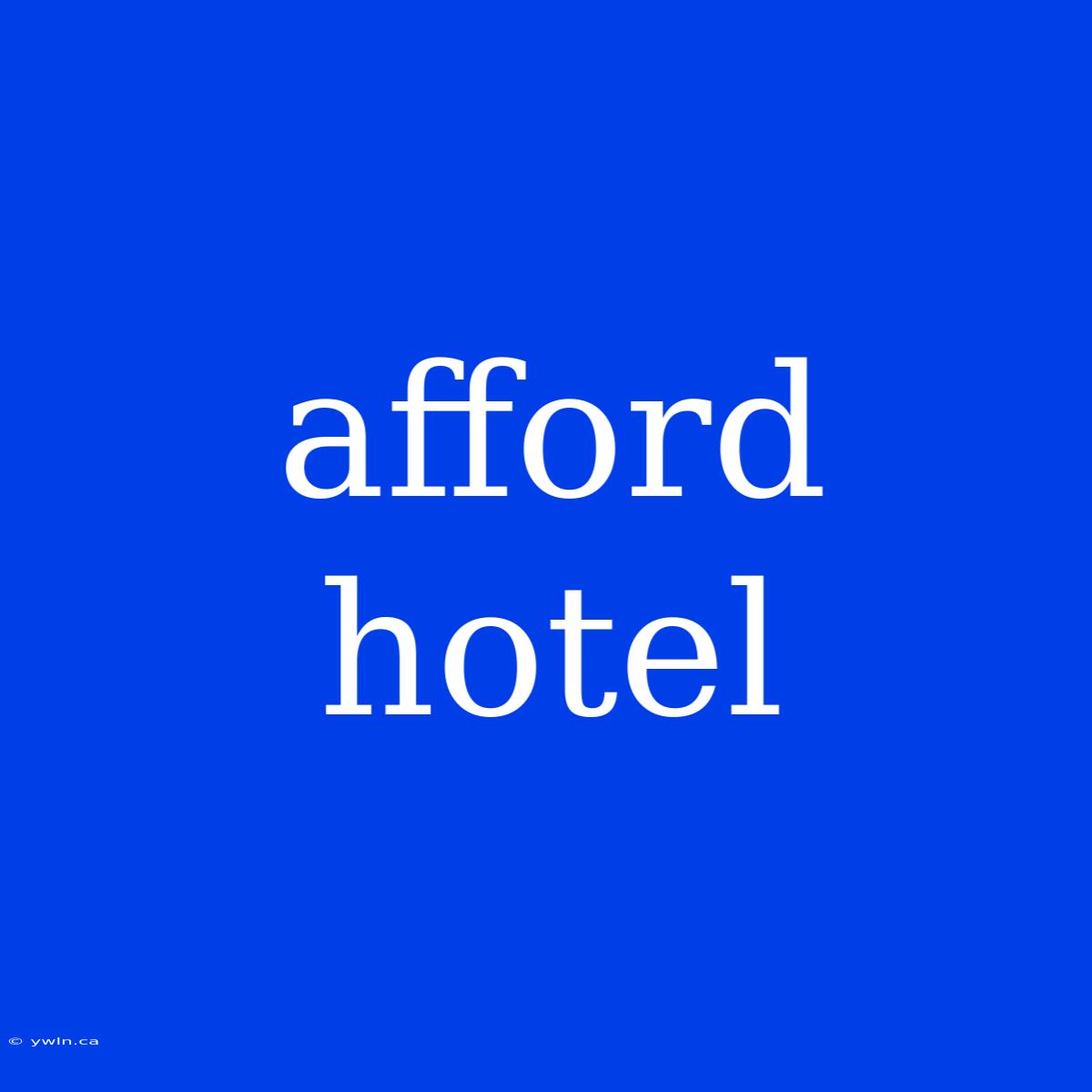 Afford Hotel