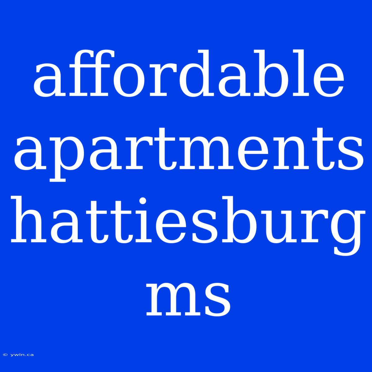 Affordable Apartments Hattiesburg Ms