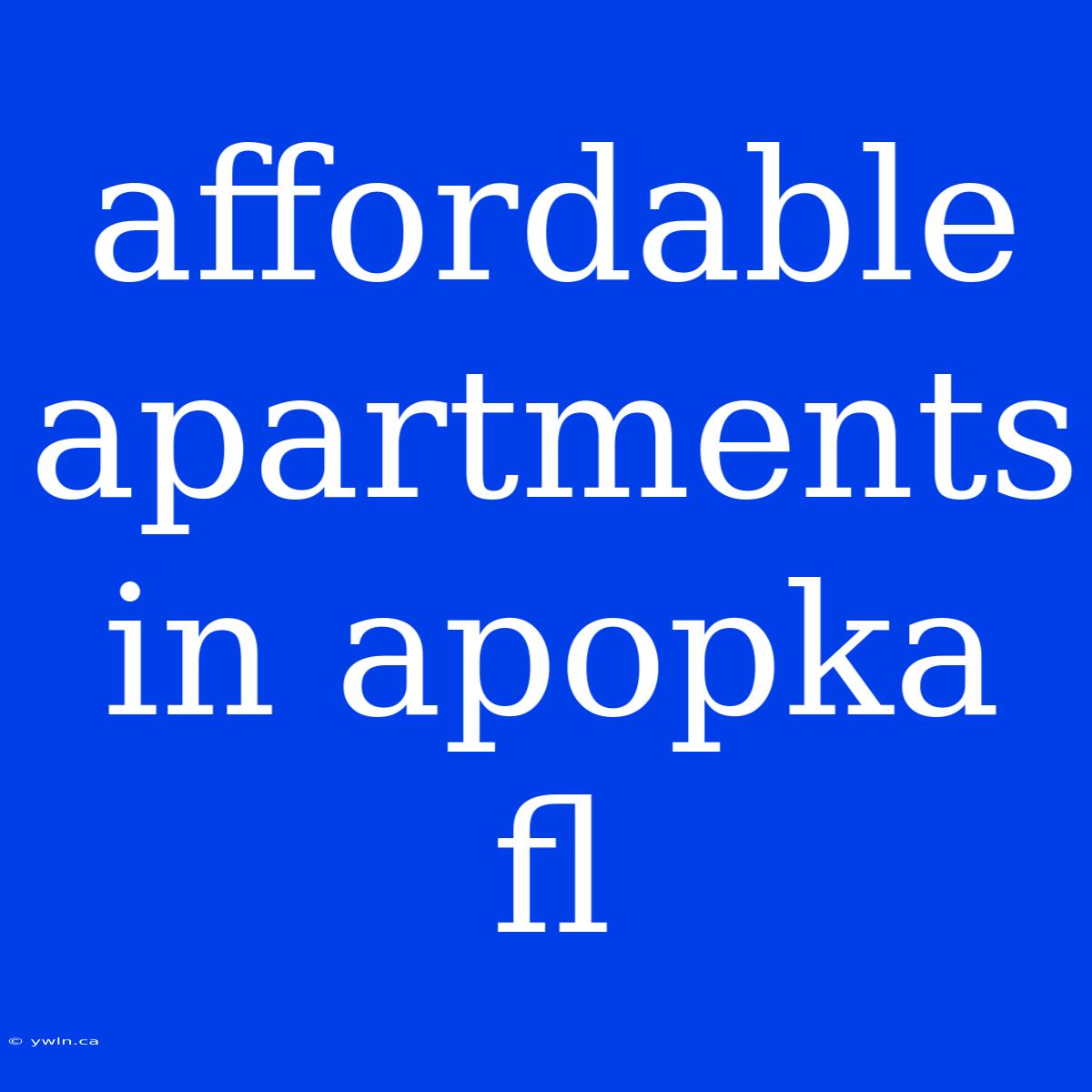 Affordable Apartments In Apopka Fl