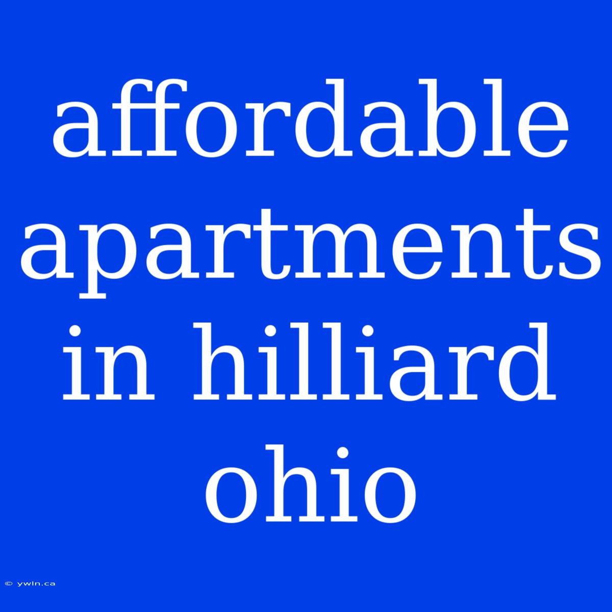 Affordable Apartments In Hilliard Ohio