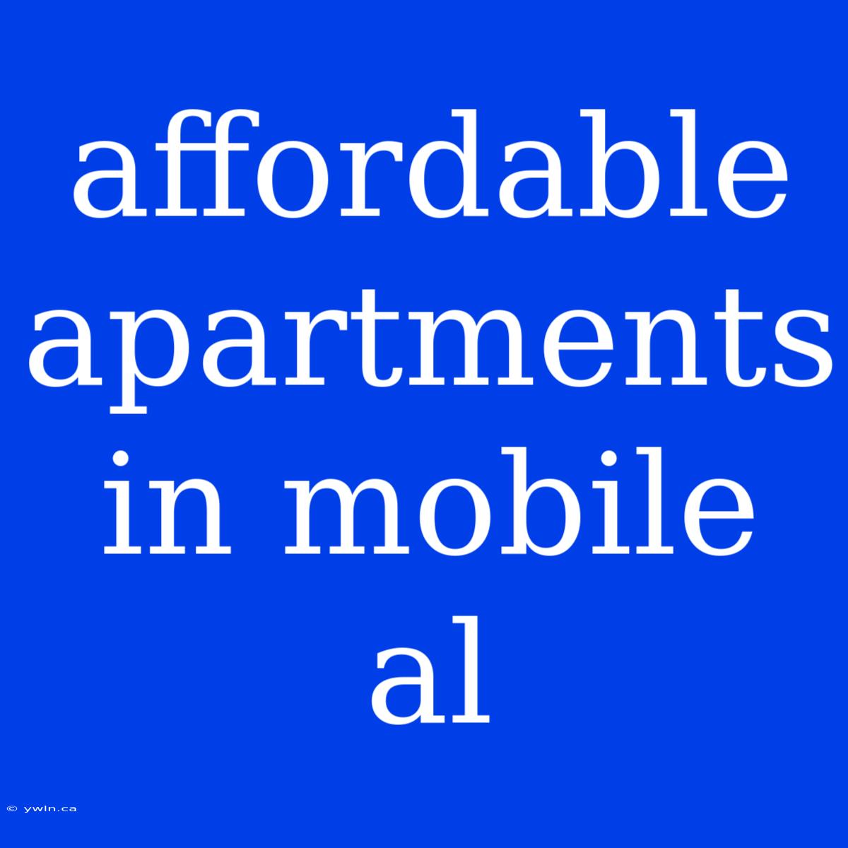 Affordable Apartments In Mobile Al