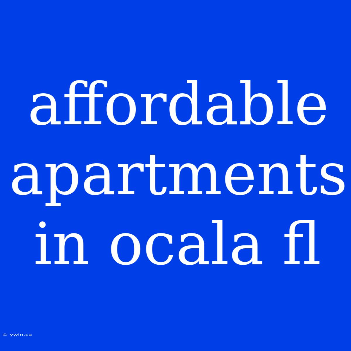 Affordable Apartments In Ocala Fl