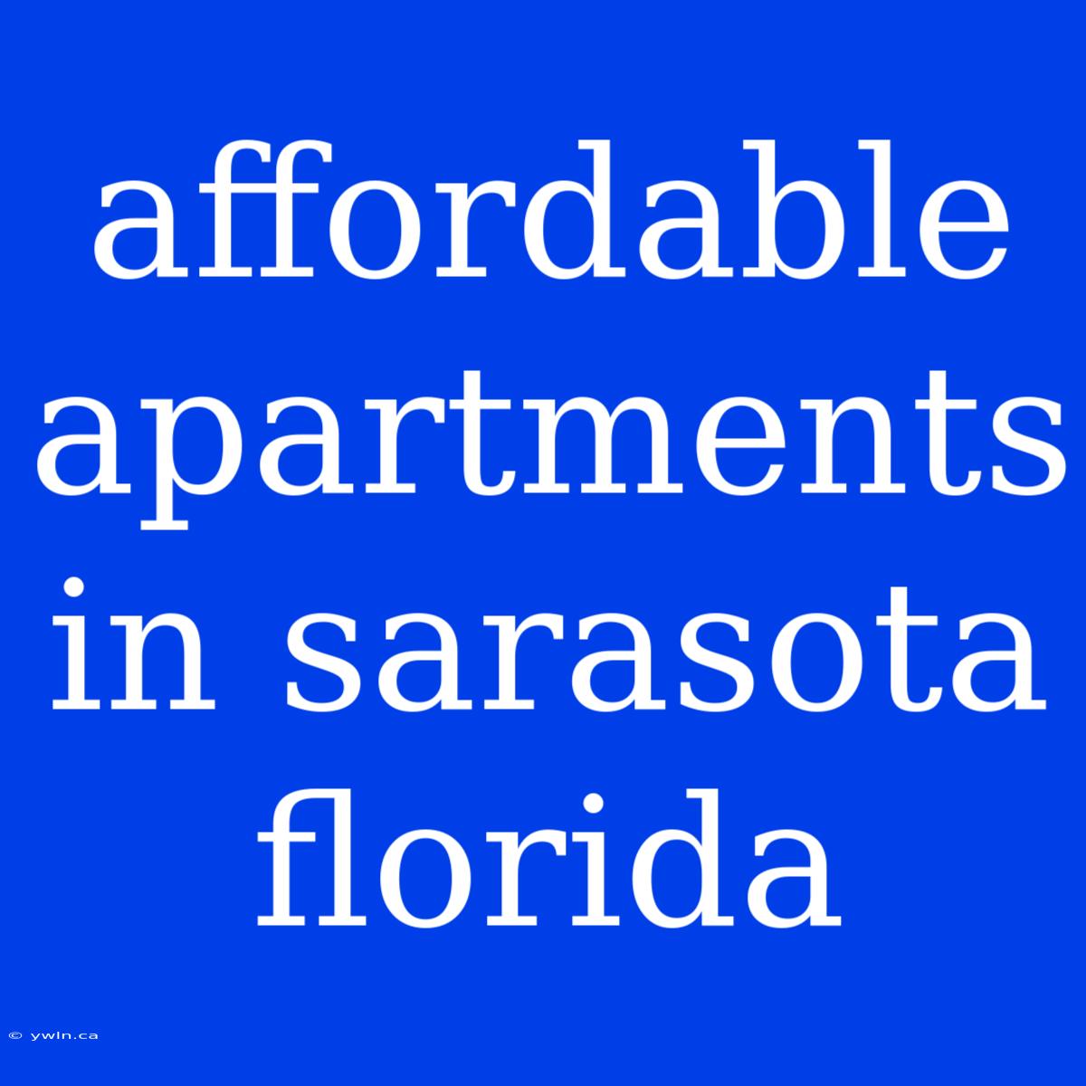 Affordable Apartments In Sarasota Florida