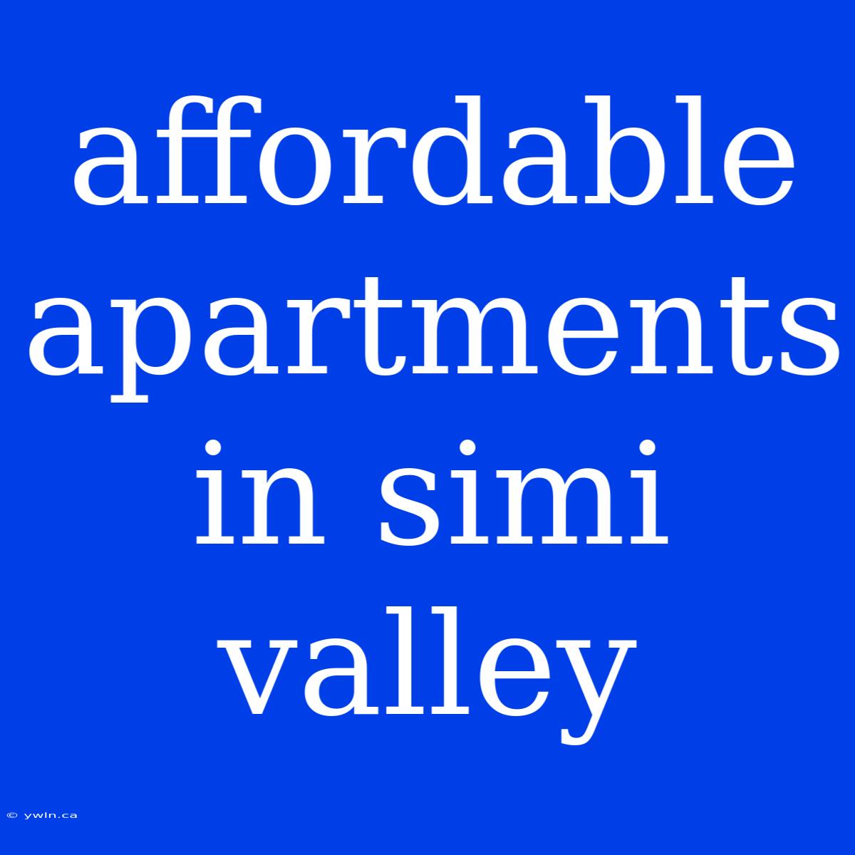 Affordable Apartments In Simi Valley