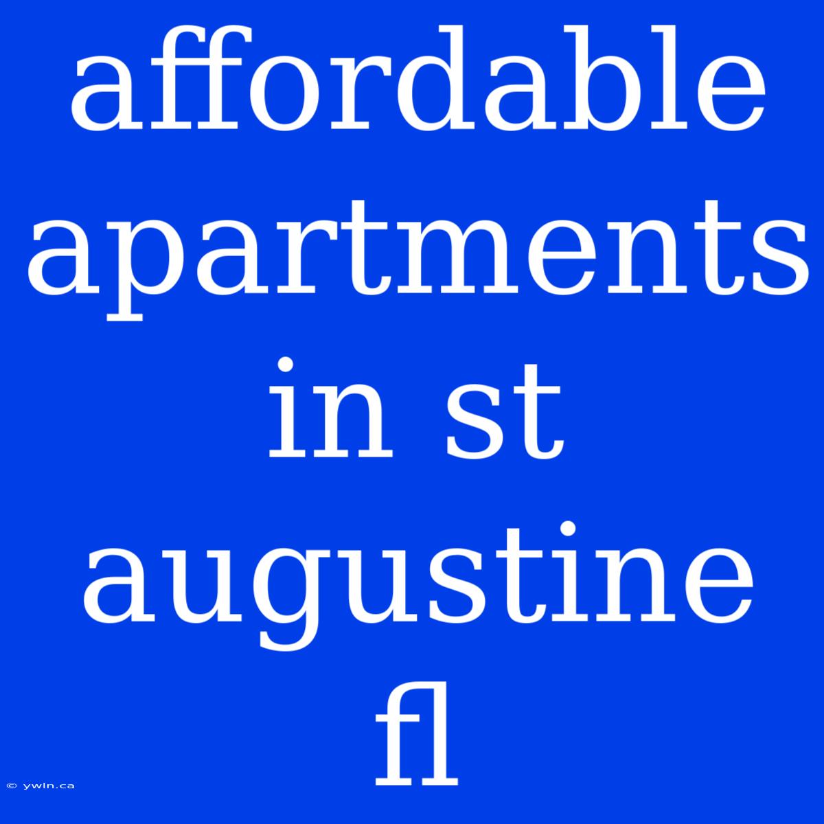 Affordable Apartments In St Augustine Fl