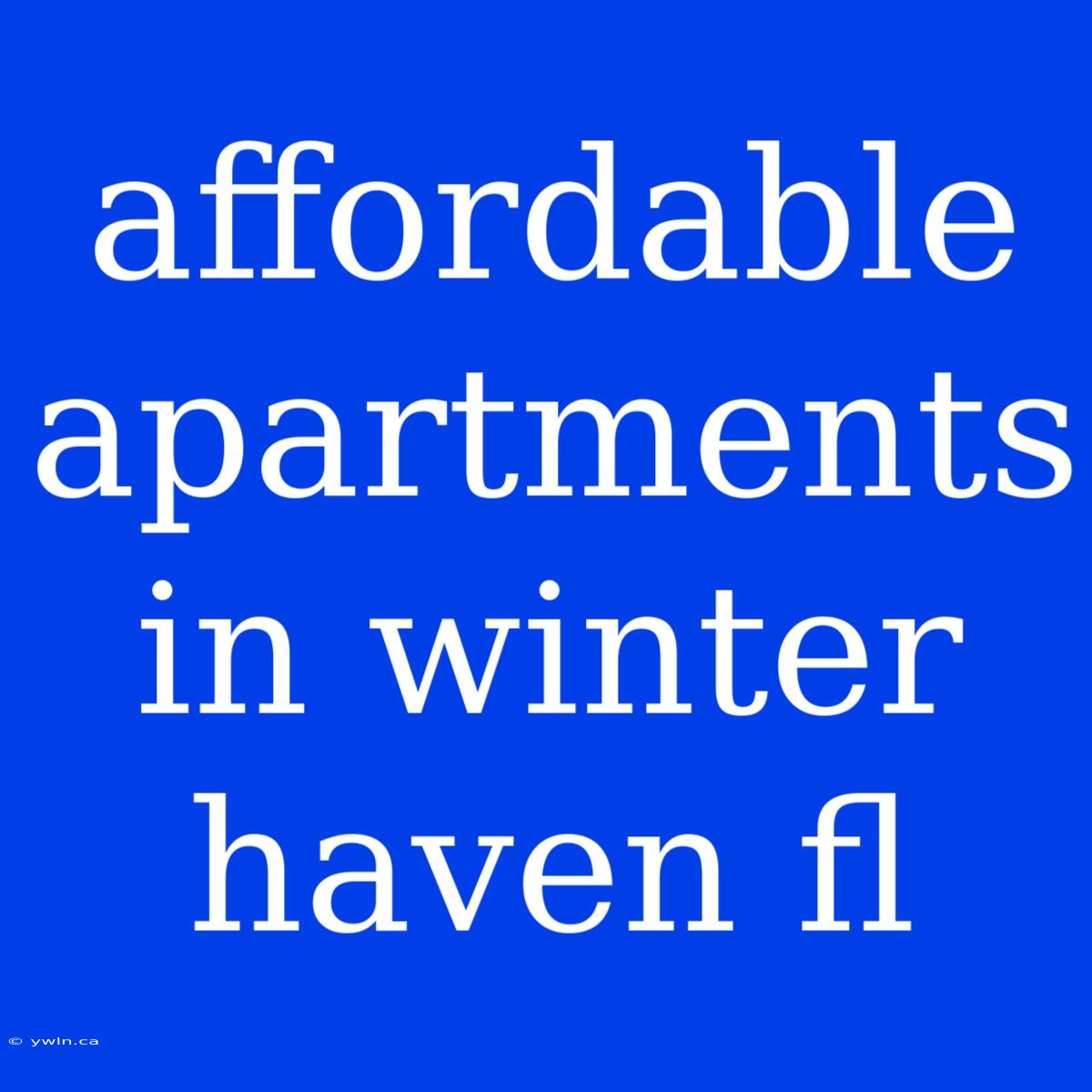 Affordable Apartments In Winter Haven Fl