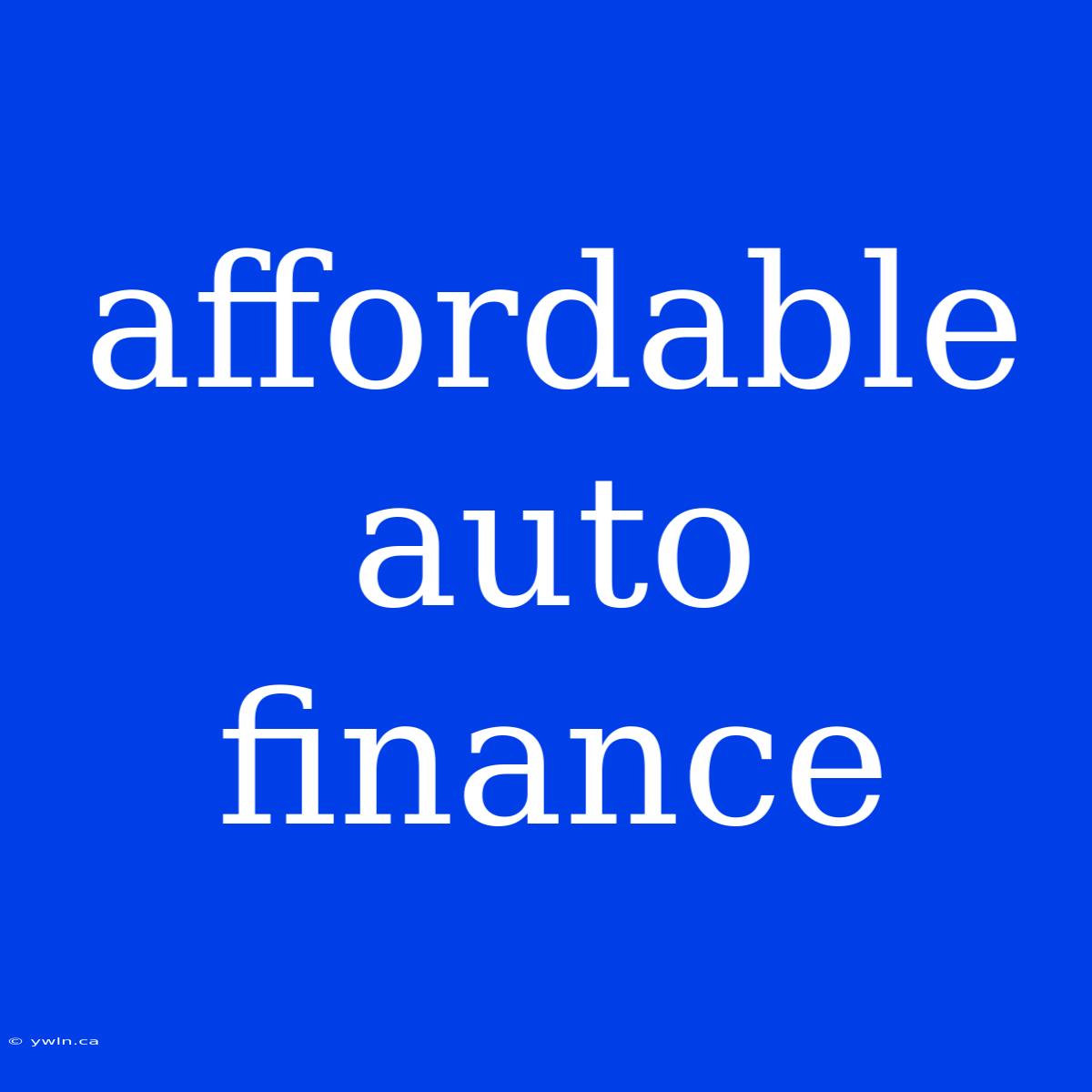 Affordable Auto Finance