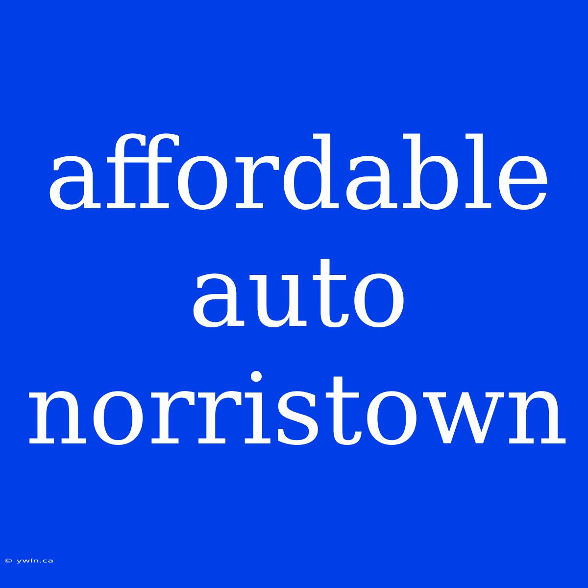 Affordable Auto Norristown