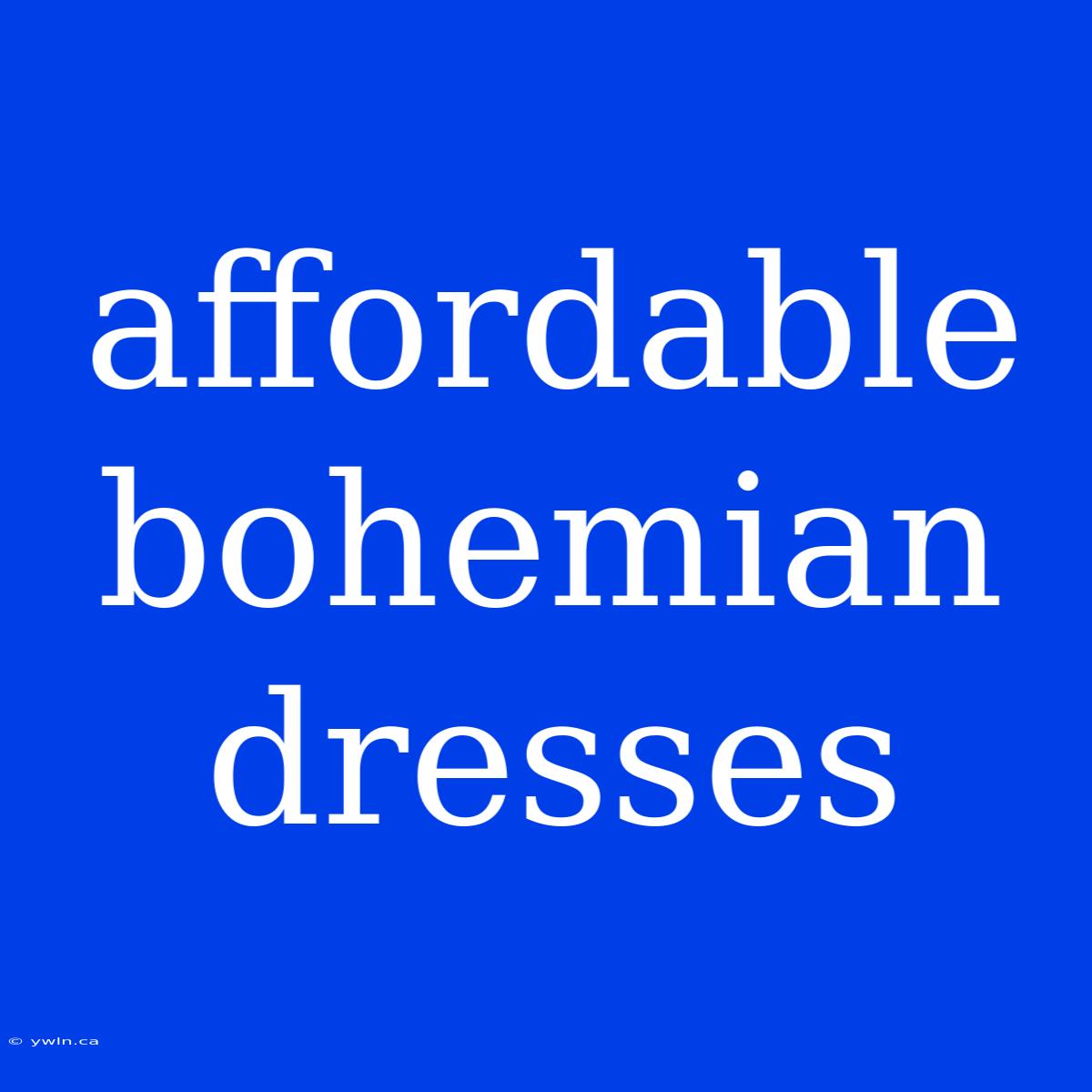 Affordable Bohemian Dresses