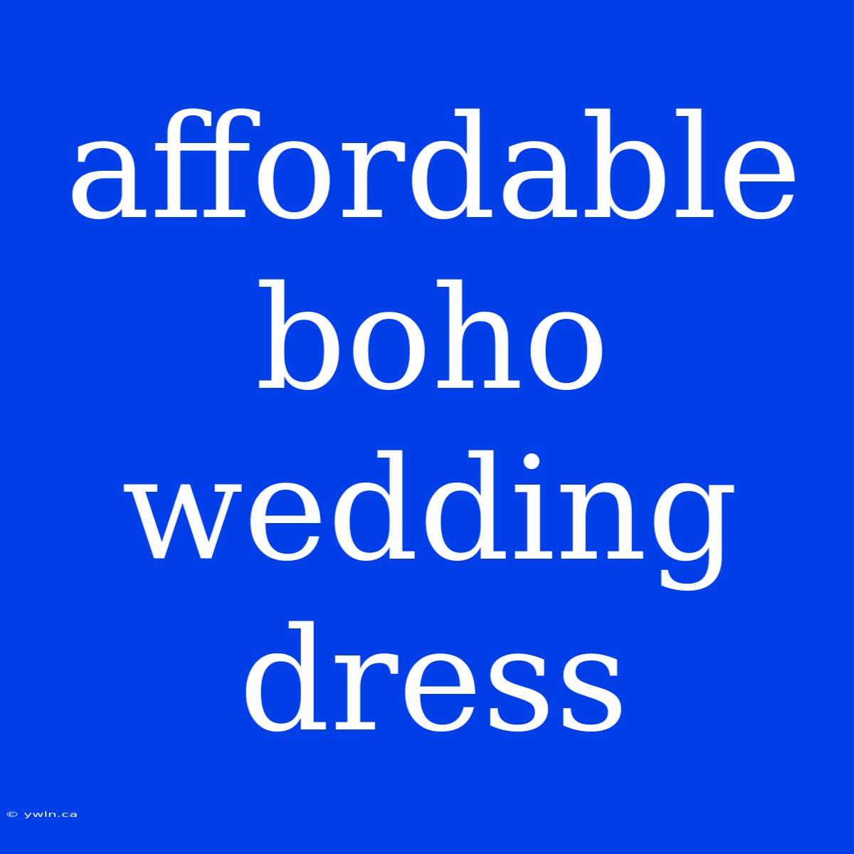 Affordable Boho Wedding Dress