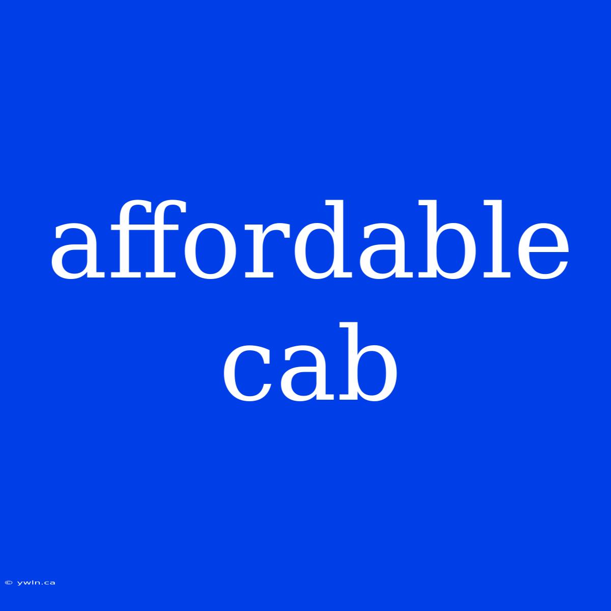 Affordable Cab