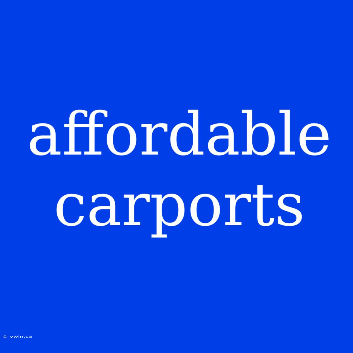 Affordable Carports