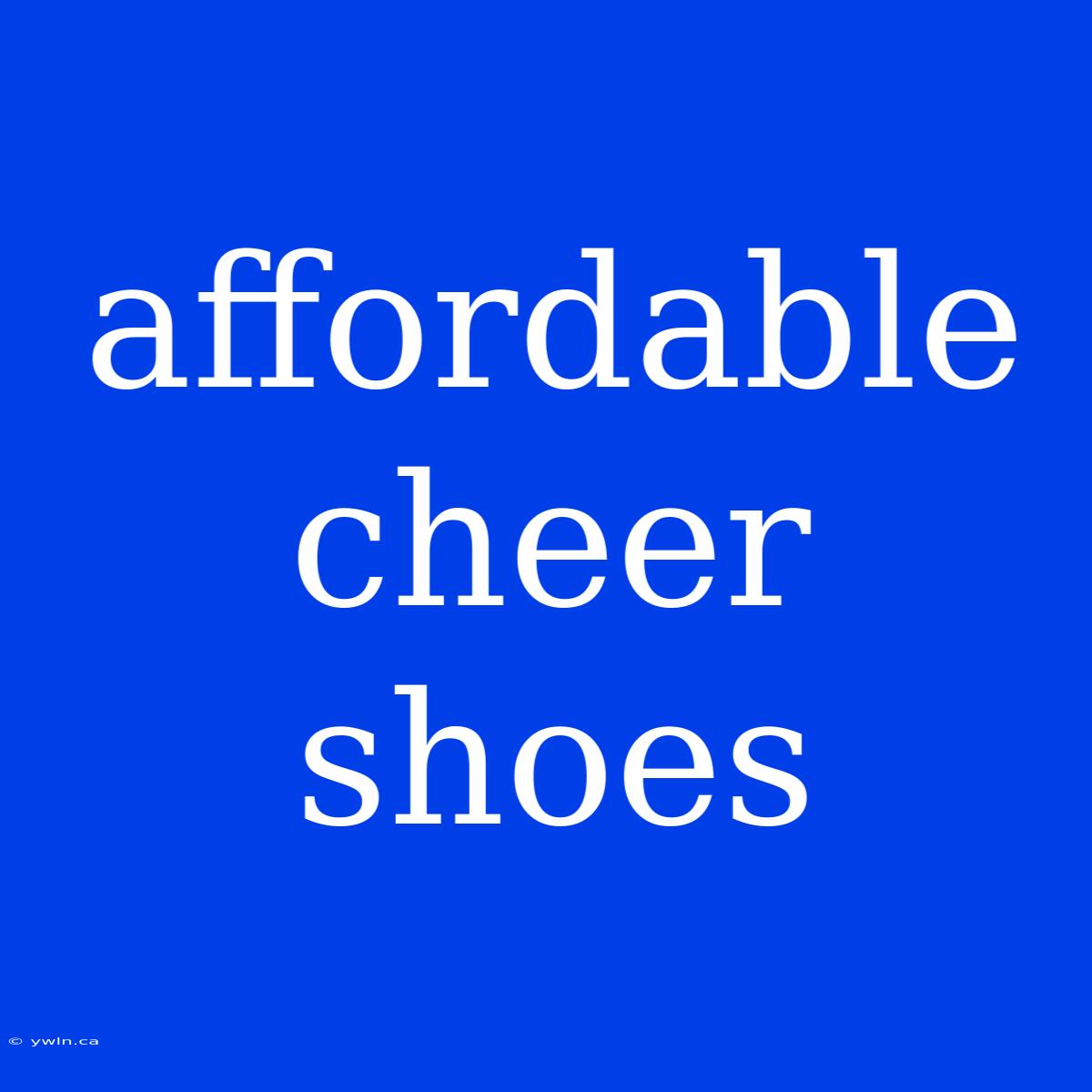 Affordable Cheer Shoes