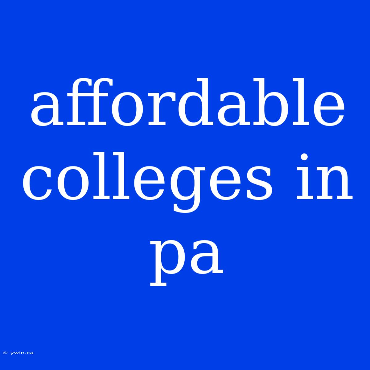 Affordable Colleges In Pa