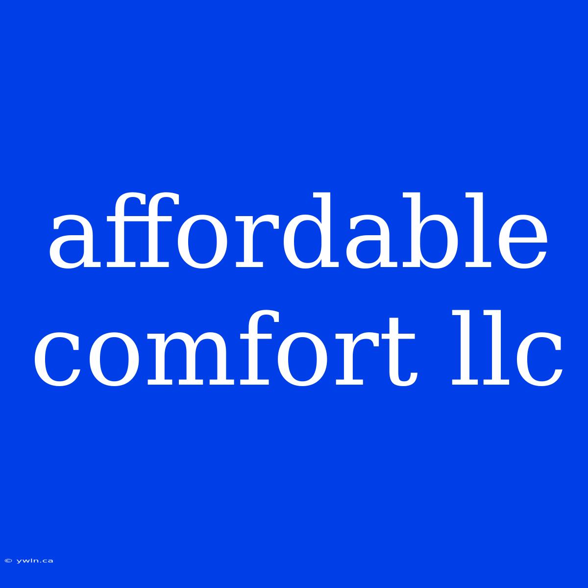 Affordable Comfort Llc