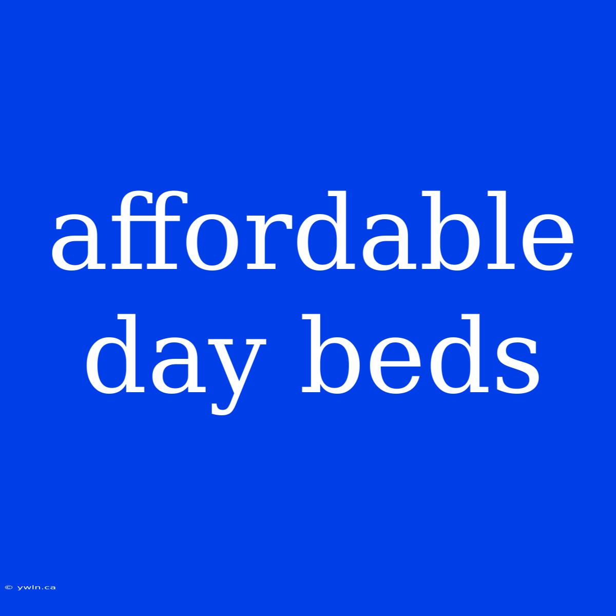 Affordable Day Beds