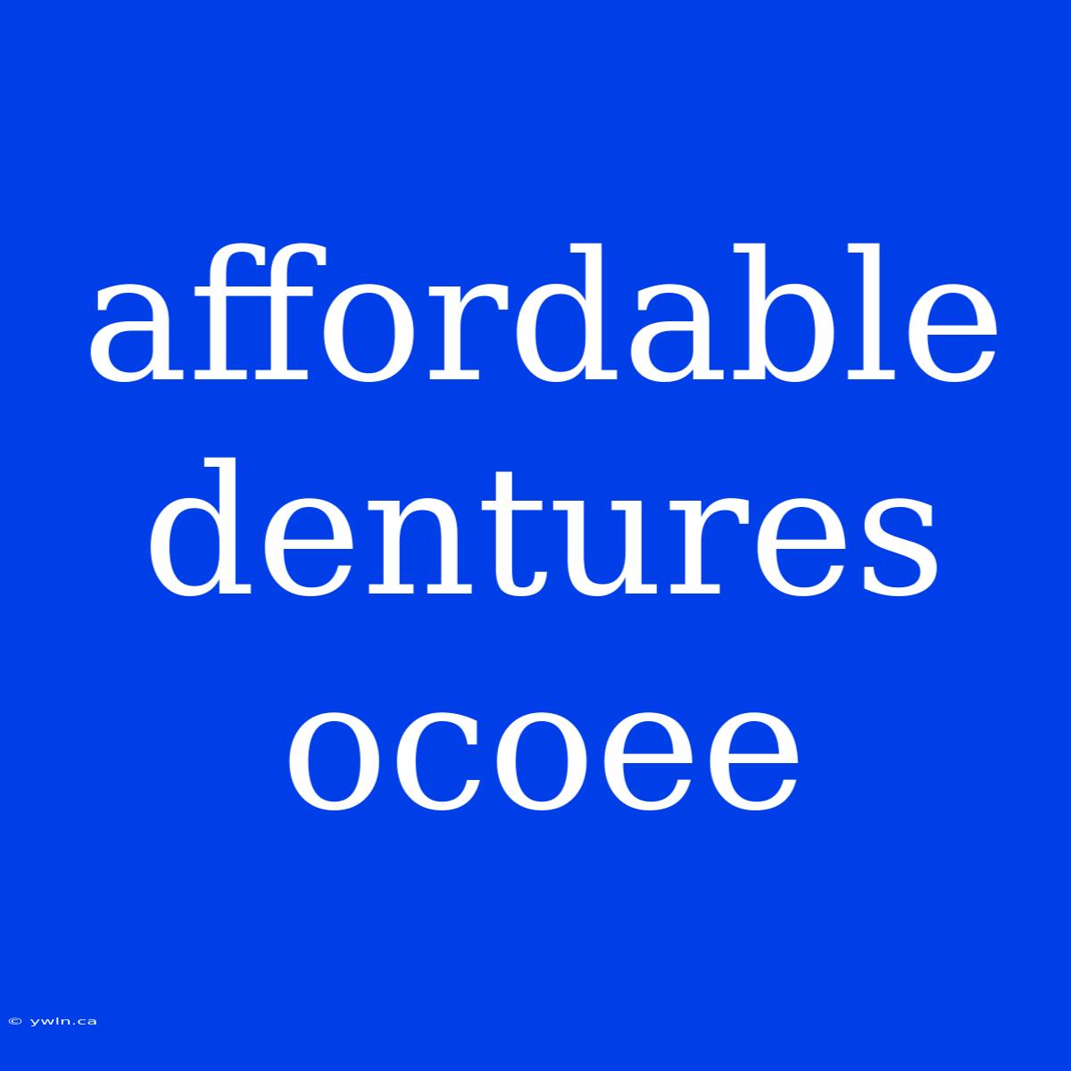 Affordable Dentures Ocoee