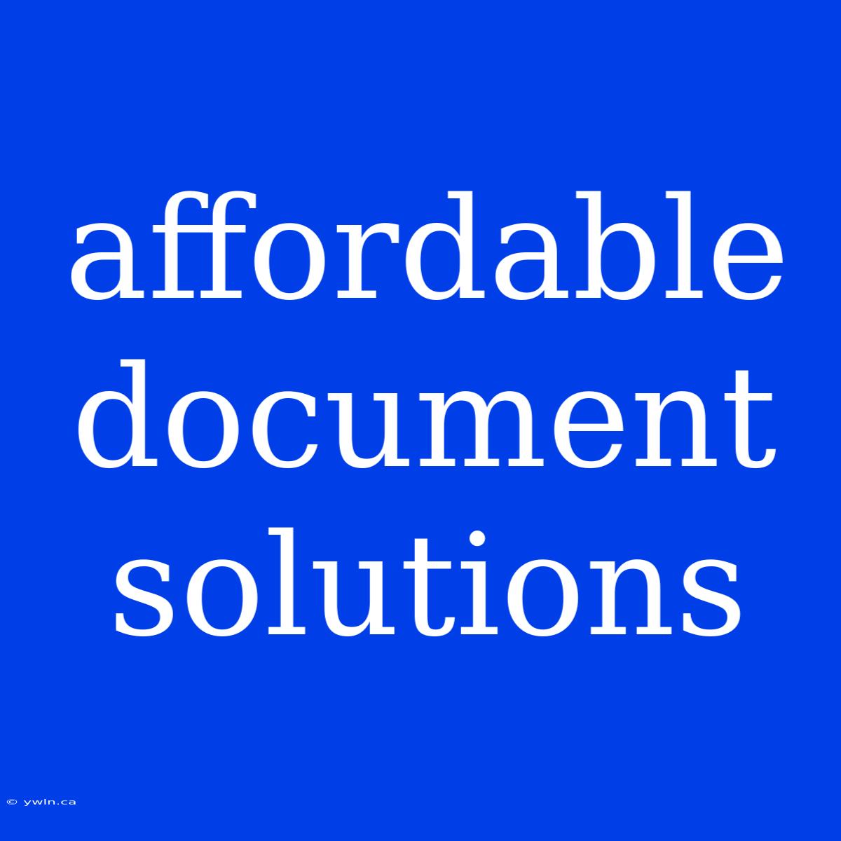 Affordable Document Solutions