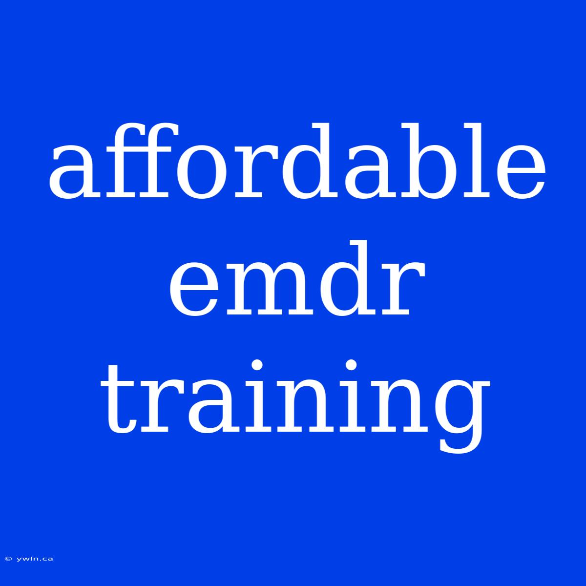 Affordable Emdr Training