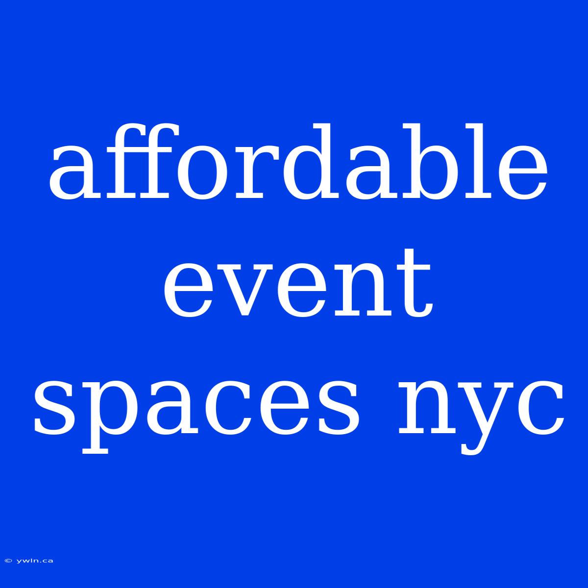 Affordable Event Spaces Nyc