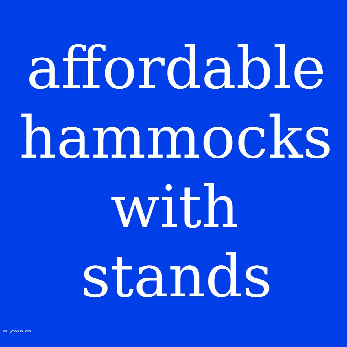 Affordable Hammocks With Stands