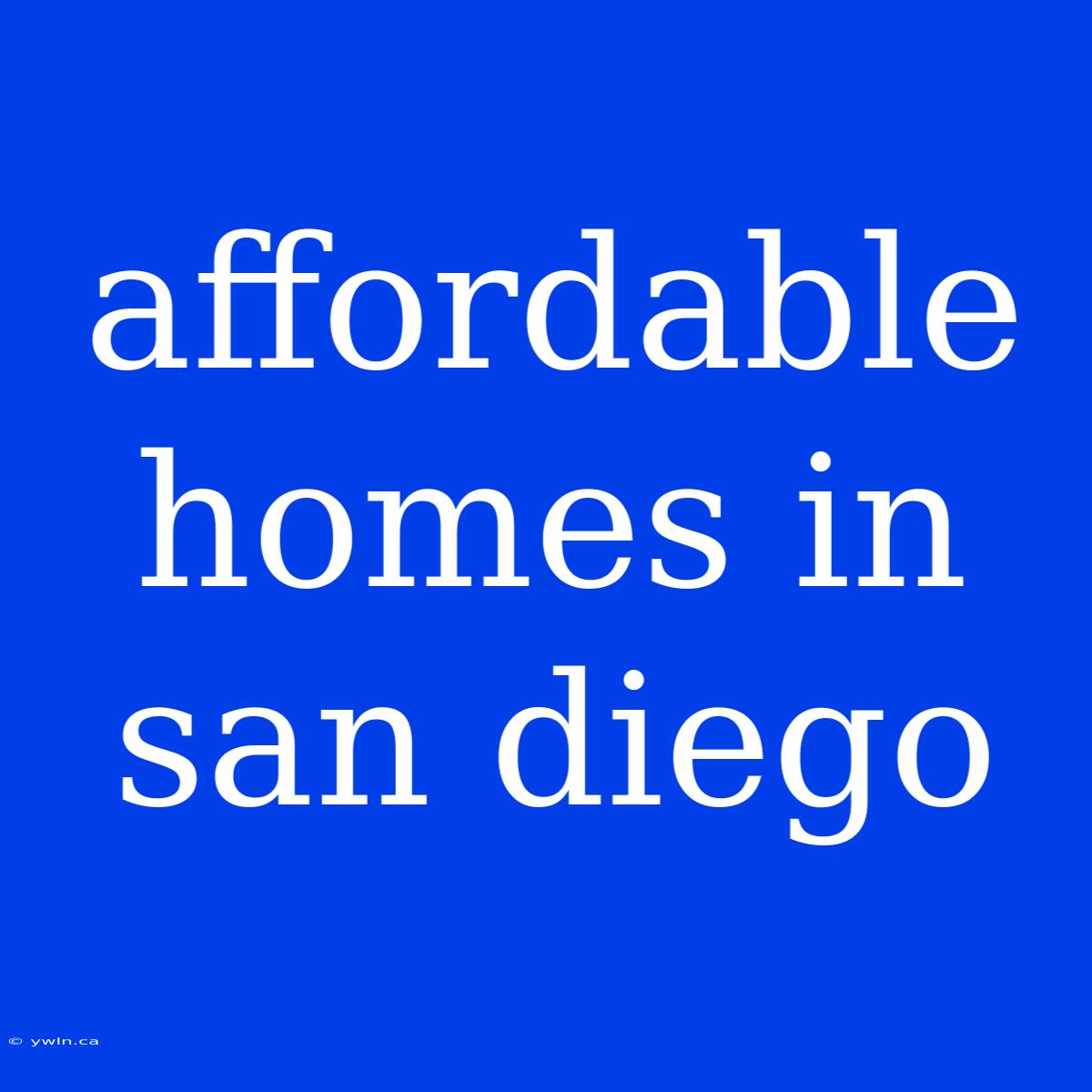 Affordable Homes In San Diego