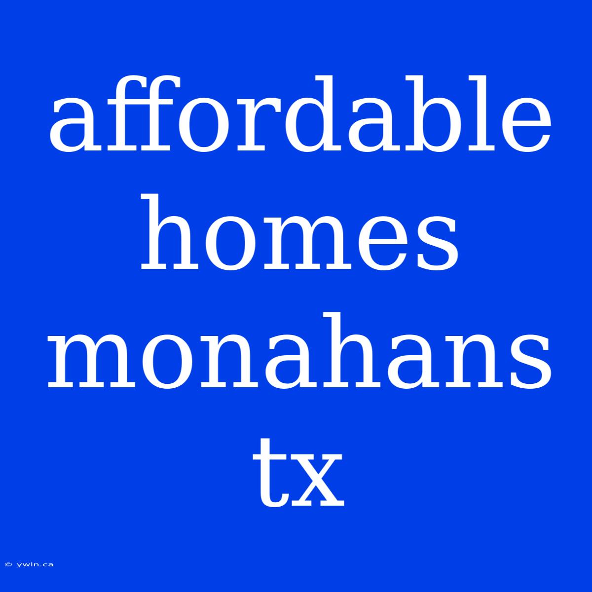 Affordable Homes Monahans Tx