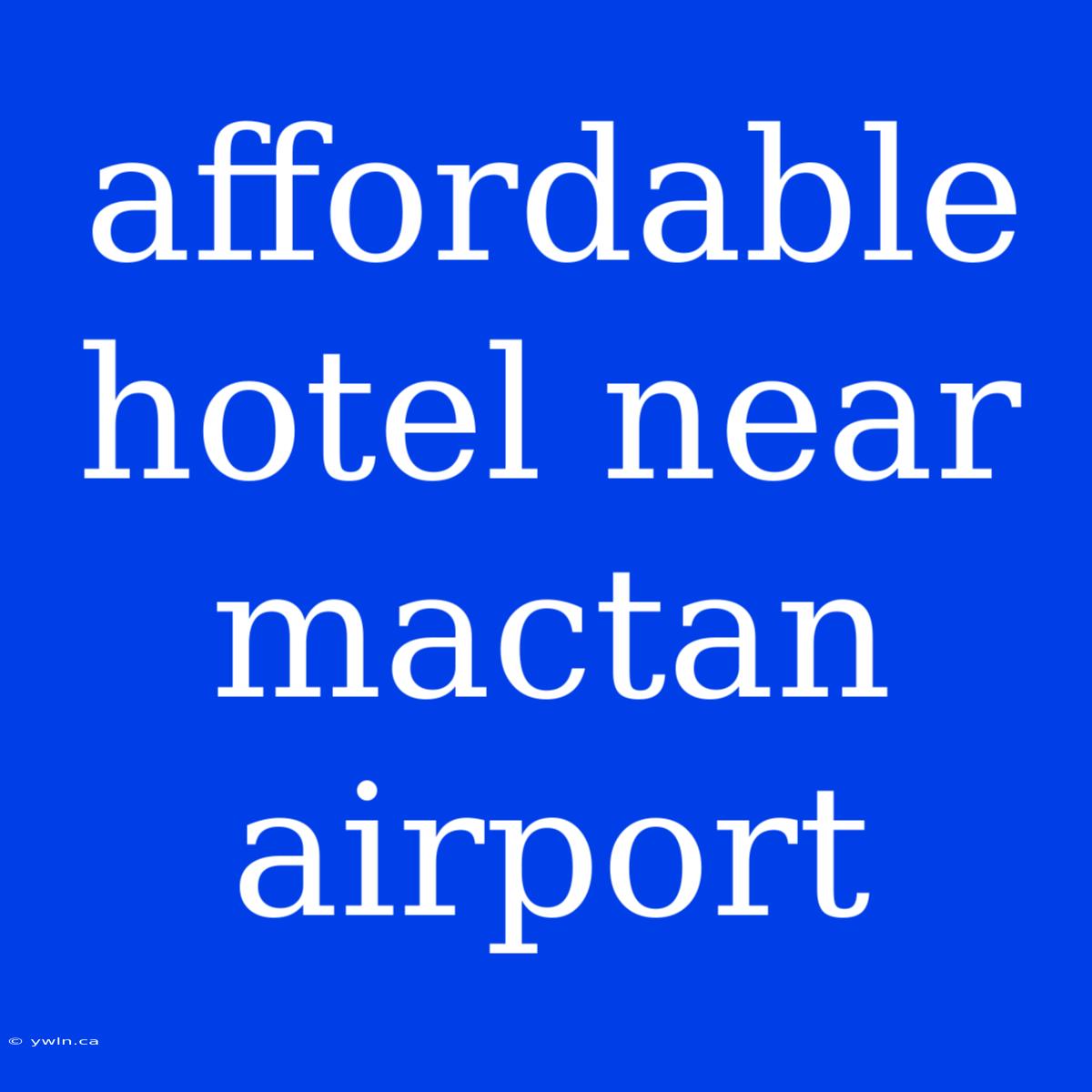 Affordable Hotel Near Mactan Airport