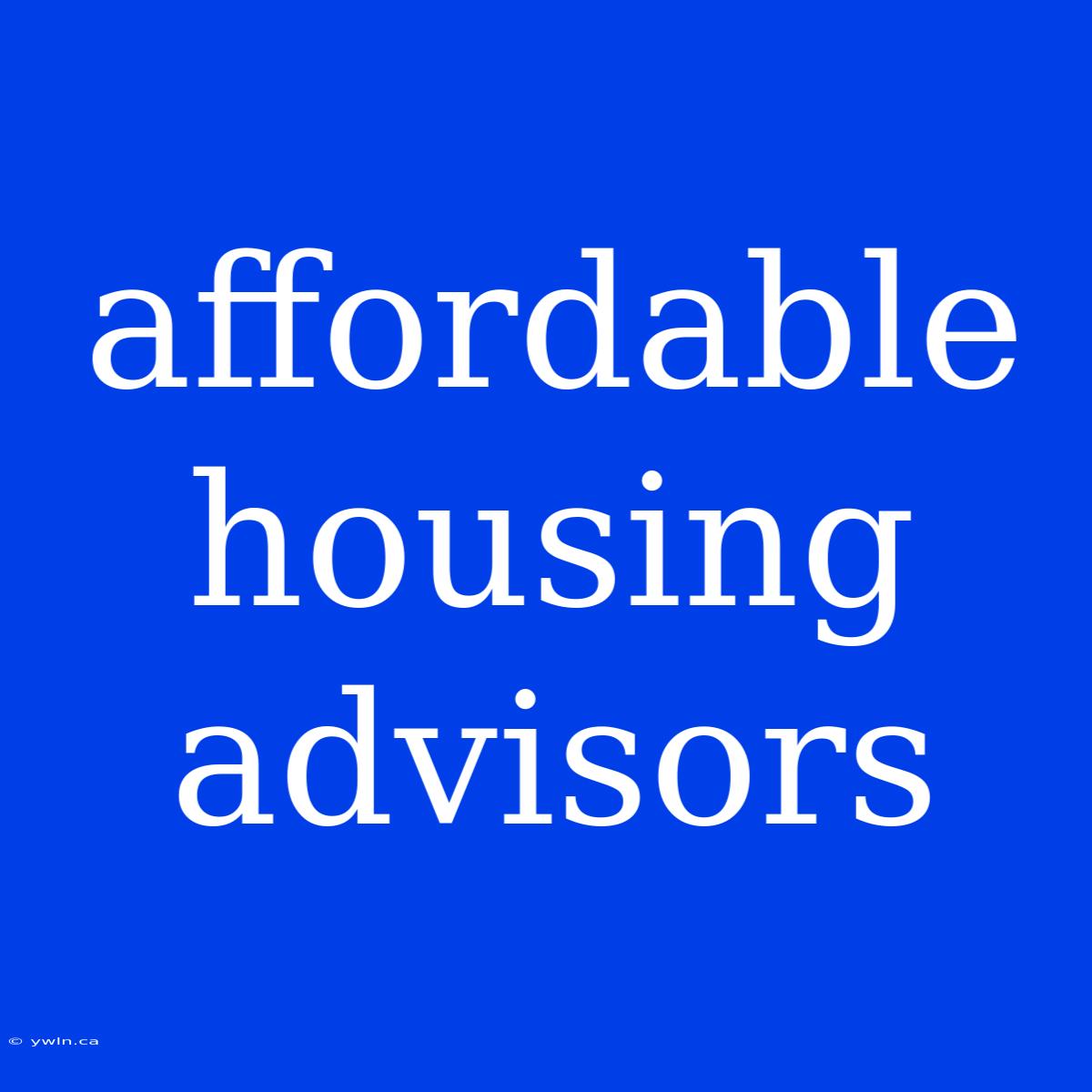 Affordable Housing Advisors