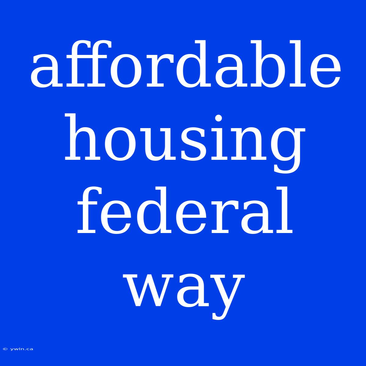 Affordable Housing Federal Way