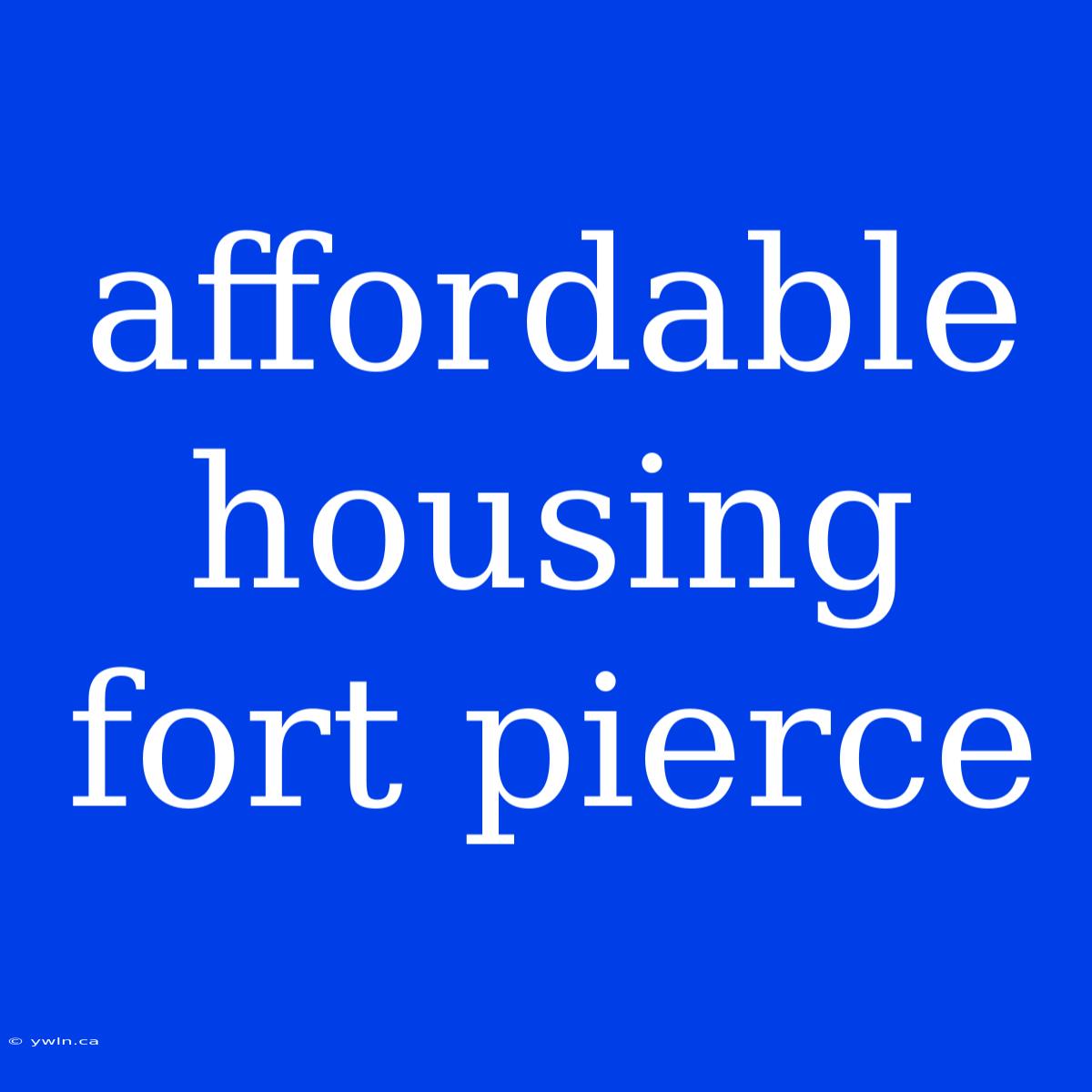 Affordable Housing Fort Pierce