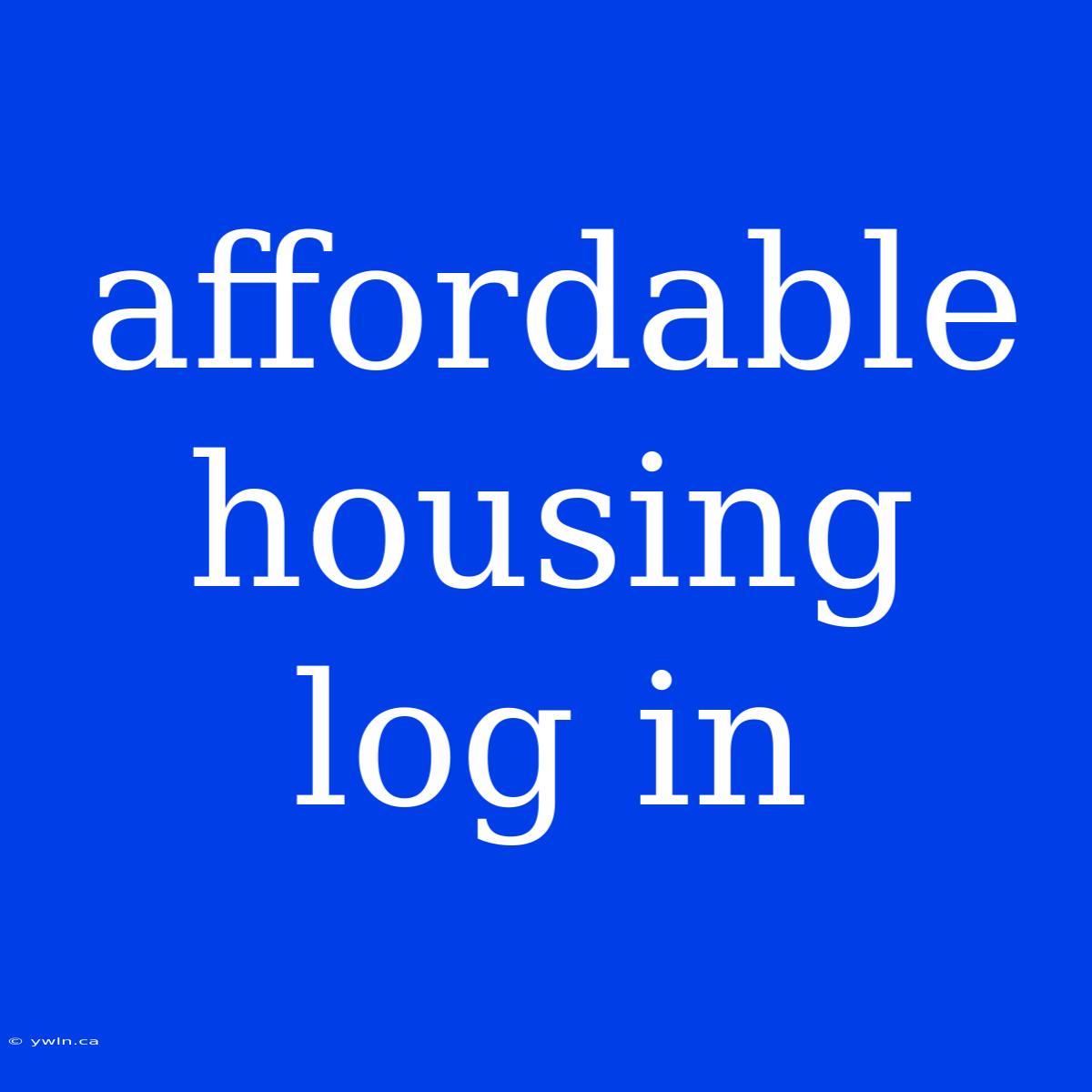 Affordable Housing Log In