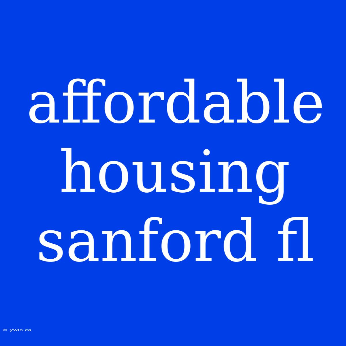 Affordable Housing Sanford Fl