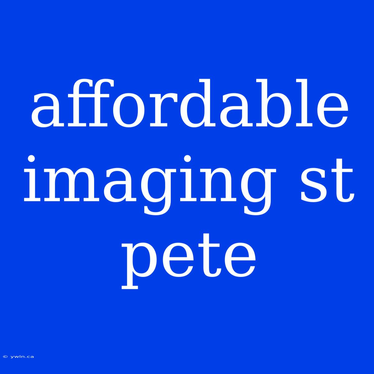 Affordable Imaging St Pete