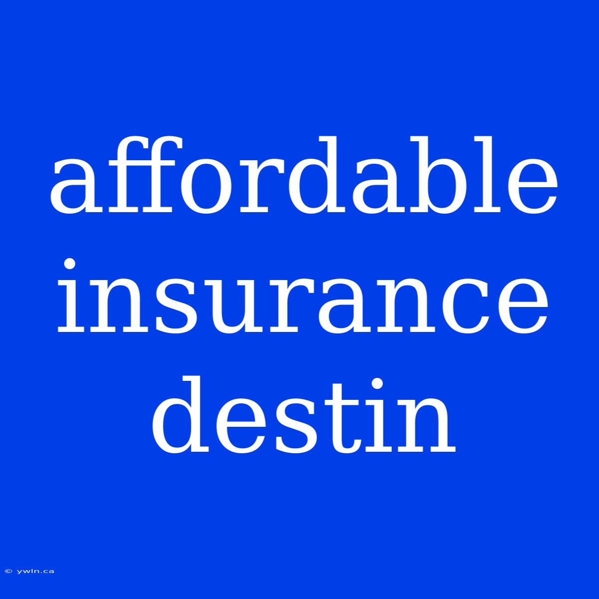 Affordable Insurance Destin