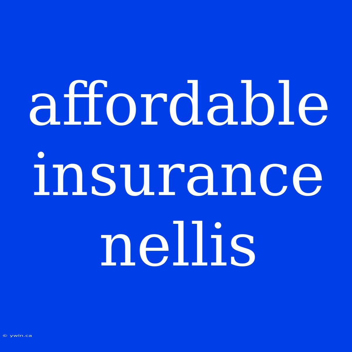 Affordable Insurance Nellis