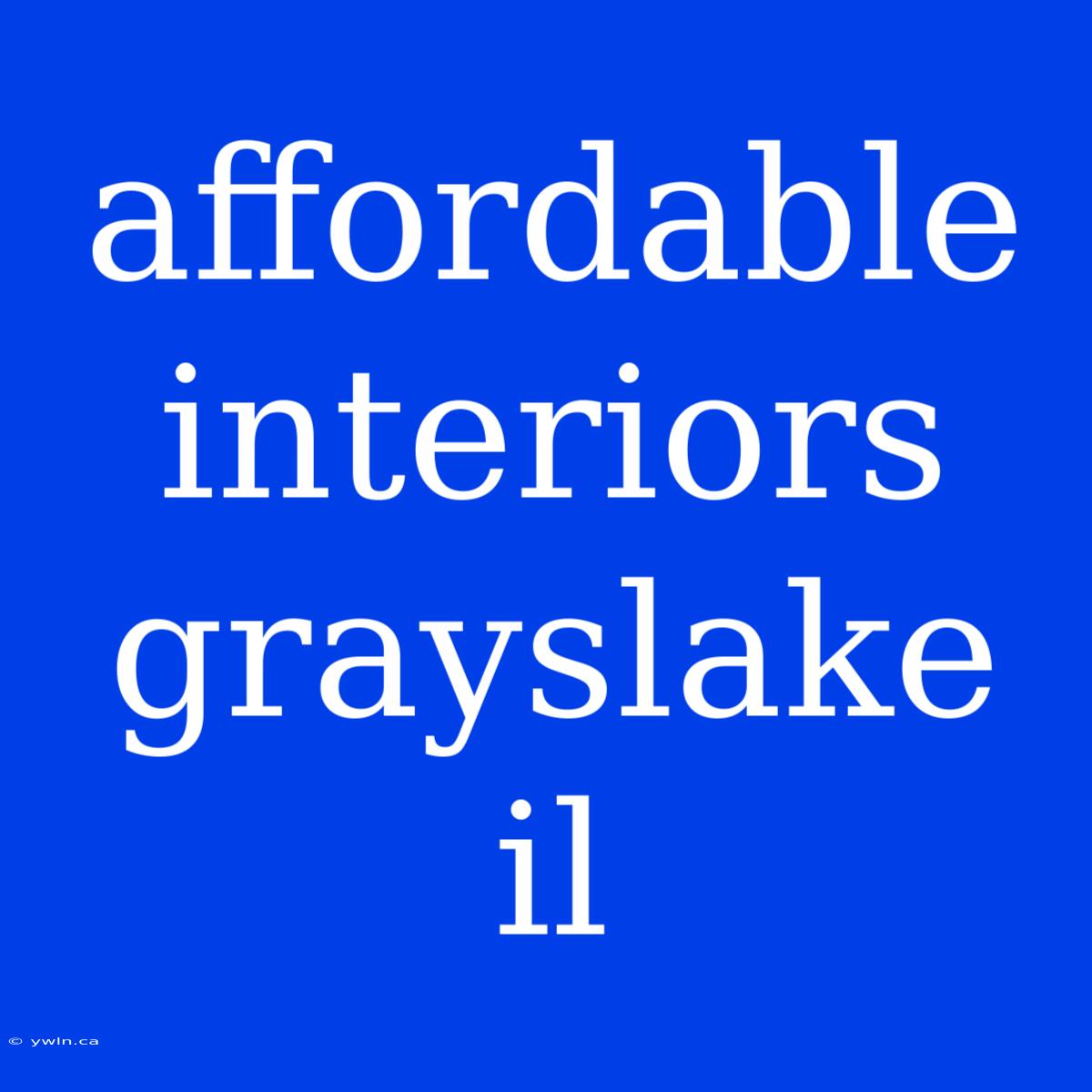 Affordable Interiors Grayslake Il