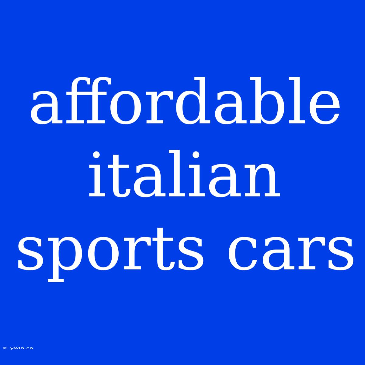 Affordable Italian Sports Cars